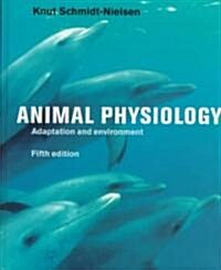 Animal Physiology : Adaptation and Environment (Hardcover, 5 Revised edition)