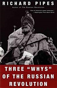 Three Whys of the Russian Revolution (Paperback)