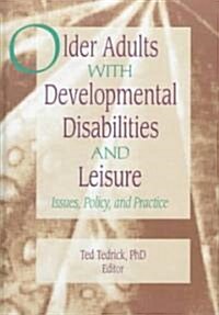 Older Adults With Developmental Disabilities and Leisure (Hardcover)