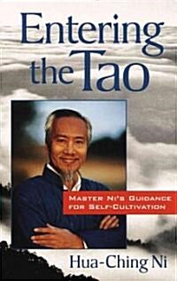 Entering the Tao: Master Nis Teachings on Self-Cultivation (Paperback)