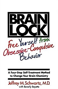 [중고] Brain Lock: Free Yourself from Obsessive-Compulsive Behavior (Paperback)