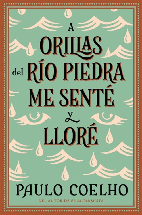 By the River Piedra I Sat Down and Wept: A Orillas del R? Piedra Me Sent?Y Llor?/ (Spanish Edition) (Paperback)