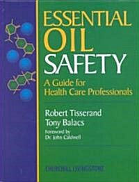 Essential Oil Safety Guide (Hardcover)