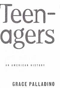 [중고] Teenagers: An American History (Paperback, Revised)