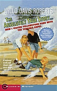The Absolutely True Story: How I Visited Yellowstone Park with the Terrible Rupes (Paperback)