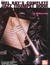 Complete Jazz Trumpet Book (Paperback)