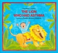 The Lion Who Had Asthma (Paperback)