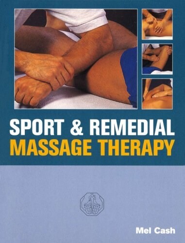 Sports and Remedial Massage Therapy (Paperback)