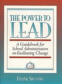 The Power to Lead (Paperback)