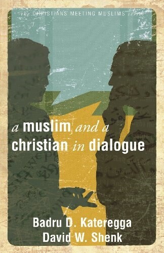 [중고] A Muslim and a Christian in Dialogue (Paperback)