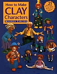 [중고] How to Make Clay Characters (Paperback)