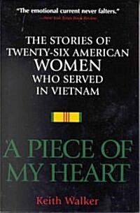 A Piece of My Heart (Paperback, Reprint)