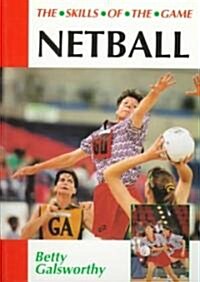 Netball: Skills of the Game (Paperback, 2 Revised edition)