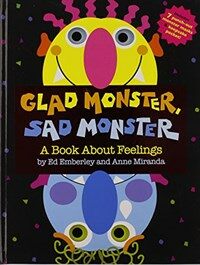 Glad Monster, Sad Monster (Hardcover, Revised) - A Book About Feelings