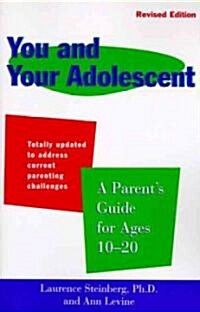 You and Your Adolescent Revised Edition: Parents Guide for Ages 10-20, a (Paperback, Revised)