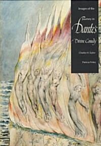 Images of the Journey in Dantes Divine Comedy (Hardcover)