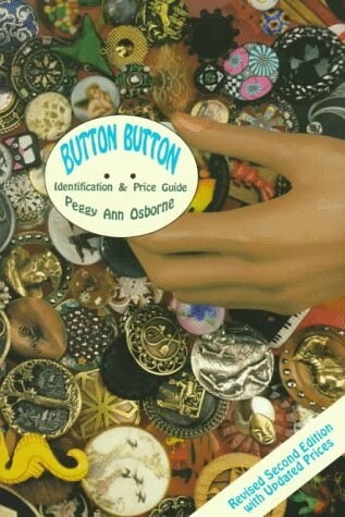 Button Button: Identification and Price Guide (Paperback, 2)