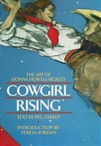 Cowgirl Rising: The Art of Donna Howell-Sickles (Hardcover)