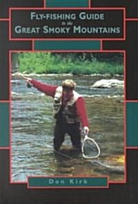 Fly-Fishing Guide to the Great Smoky Mountains (Paperback)