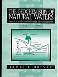 The Geochemistry of Natural Waters (Hardcover, 3rd, Subsequent)