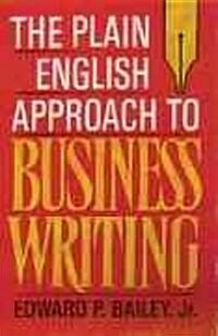The Plain English Approach to Business Writing (Paperback, 2, Revised)