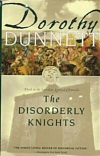 The Disorderly Knights: Book Three in the Legendary Lymond Chronicles (Paperback)