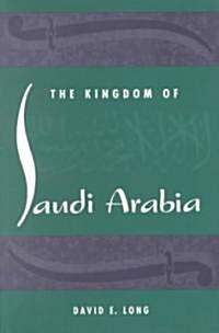 The Kingdom of Saudi Arabia (Paperback, Reprint)