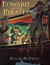 Edward and the Pirates (Hardcover)