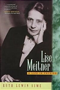 Lise Meitner: A Life in Physics (Paperback)