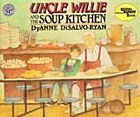 Uncle Wille and the Soup Kitchen (Paperback)
