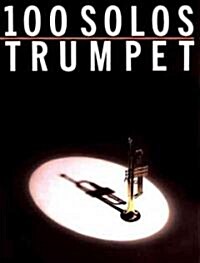 100 Solos: For Trumpet (Paperback)