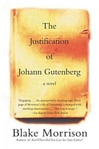 The Justification of Johann Gutenberg (Paperback)