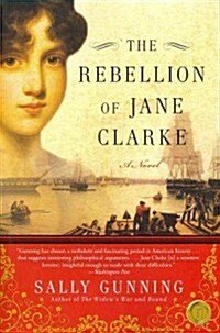 The Rebellion of Jane Clarke (Paperback)