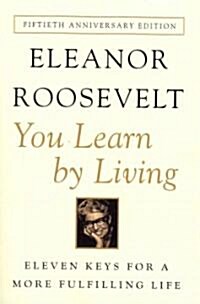 You Learn by Living: Eleven Keys for a More Fulfilling Life (Paperback, 50, Anniversary)