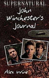 Supernatural: John Winchesters Journal (Paperback)