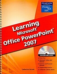 Learning Microsoft Office PowerPoint 2007 [With CDROM] (Spiral)