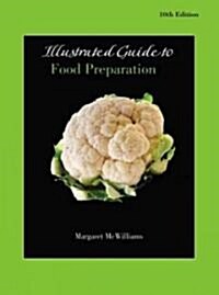 Illustrated Guide to Food Preparation (Paperback, 10th, Student, Lab Manual)