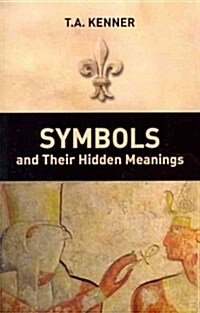 Symbols and Their Hidden Meanings (Paperback)