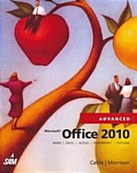 Microsoft Office 2010, Advanced (Paperback)