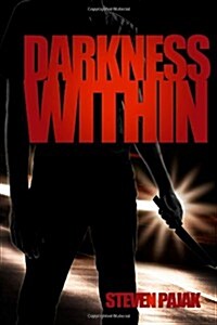 Darkness Within: A Supernatural Thriller (Paperback)