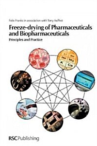 Freeze-Drying of Pharmaceuticals and Biopharmaceuticals : Principles and Practice (Paperback)
