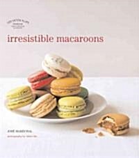 Les Petits Plats Francais : Irresistible Macaroons (Hardcover)