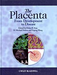 The Placenta : From Development to Disease (Hardcover)