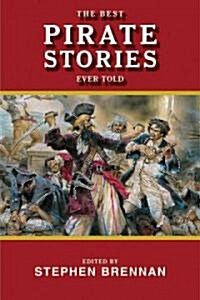 The Best Pirate Stories Ever Told (Paperback)