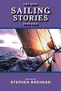 The Best Sailing Stories Ever Told (Paperback)