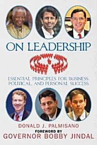 On Leadership: Essential Principles for Business, Political, and Personal Success (Paperback)