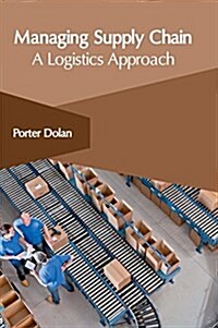 Managing Supply Chain: A Logistics Approach (Hardcover)