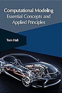 Computational Modeling: Essential Concepts and Applied Principles (Hardcover)