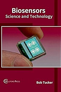 Biosensors: Science and Technology (Hardcover)