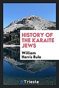 History of the Karaite Jews (Paperback)